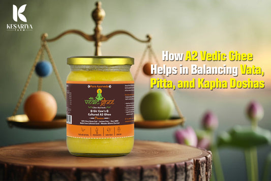 Discover how A2 Vedic Ghee balances Vata, Pitta & Kapha doshas in Ayurveda, improving digestion, immunity, and overall wellness.