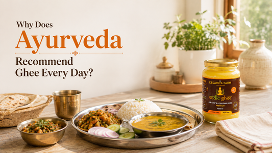 Why Does Ayurveda Recommend Ghee Every Day?